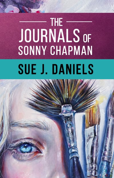 The Journals of Sonny Chapman by Sue J. Daniels